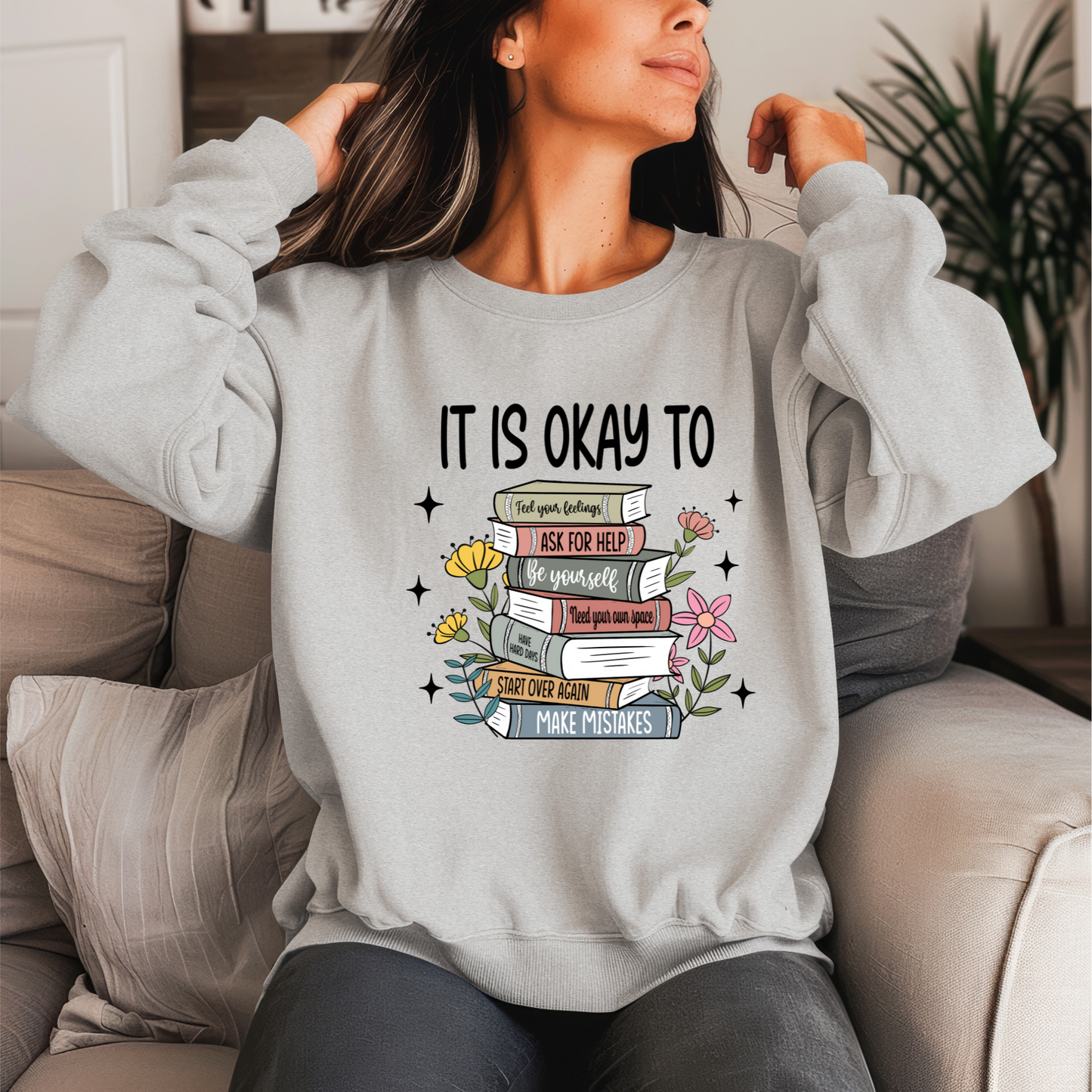 It Is Okay To Crewneck Sweater