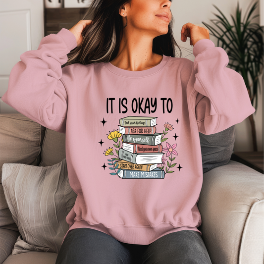 It Is Okay To Crewneck Sweater